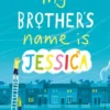 My Brother's Name is Jessica | 9780241330555