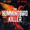 The Hummingbird Killer | 9781534469488 The Hummingbird Killer | 9781534469488
