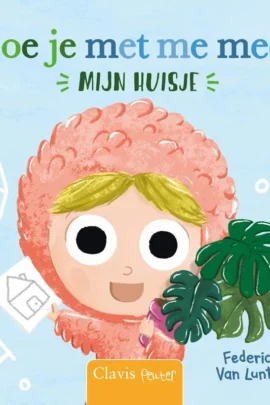 Doe je met me mee? Mijn huis