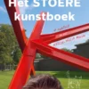 Het stoere kunstboek | 9789025875695 Het stoere kunstboek | 9789025875695