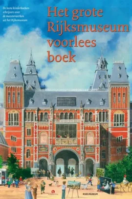 Het grote Rijksmuseum voorleesboek