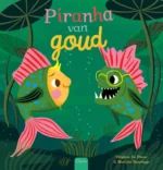 Piranha van goud | 9789044841411
