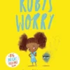 Ruby’s Worry | 9781526628282 Ruby’s Worry | 9781526628282