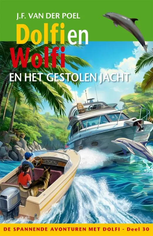Dolfi en Wolfi en het gestolen jacht | 9789026628948 Dolfi en Wolfi en het gestolen jacht