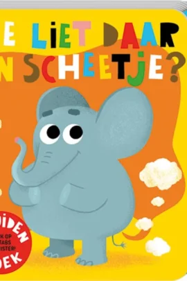 Wie liet daar een scheetje?