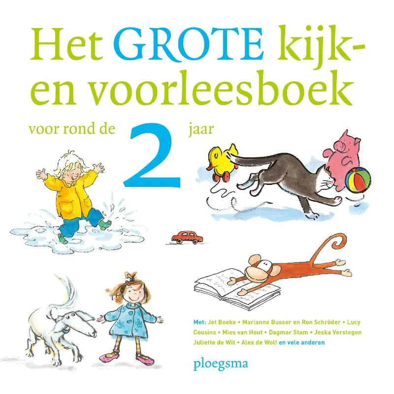 Het grote kijk-en voorleesboek voor rond de 2 jaar | Het grote kijk-en voorleesboek voor rond de 2 jaar |