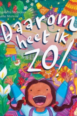 Daarom heet ik zo!