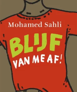 Blijf van me af!