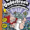 Kapitein Onderbroek en de ongelooflijke kantinejuffrouwen | 9789047514947