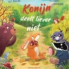 Konijn deelt liever niet | 9789465332666 Konijn deelt liever niet | 9789465332666