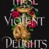 These Violent Delights | 9781529344578 These Violent Delights | 9781529344578