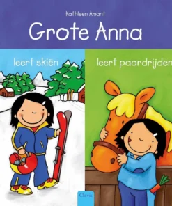 Grote Anna leert skiën en Grote Anna leert paardrijden