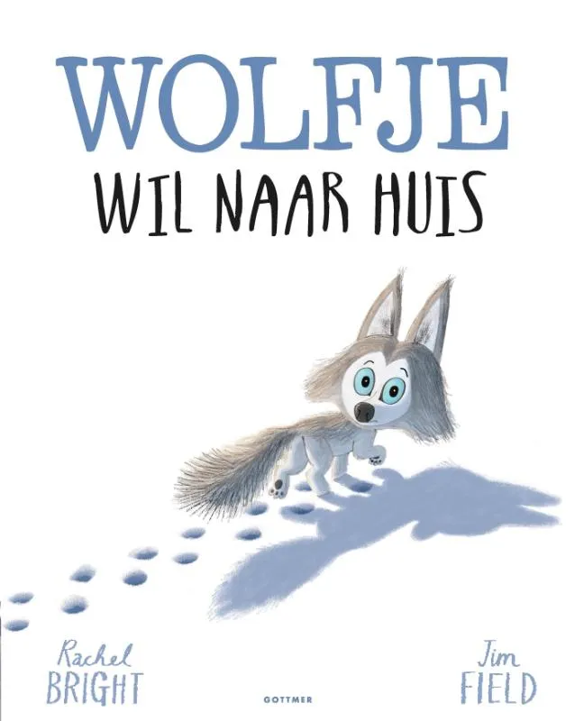 Wolfje wil naar huis | 9789025770068 Wolfje wil naar huis