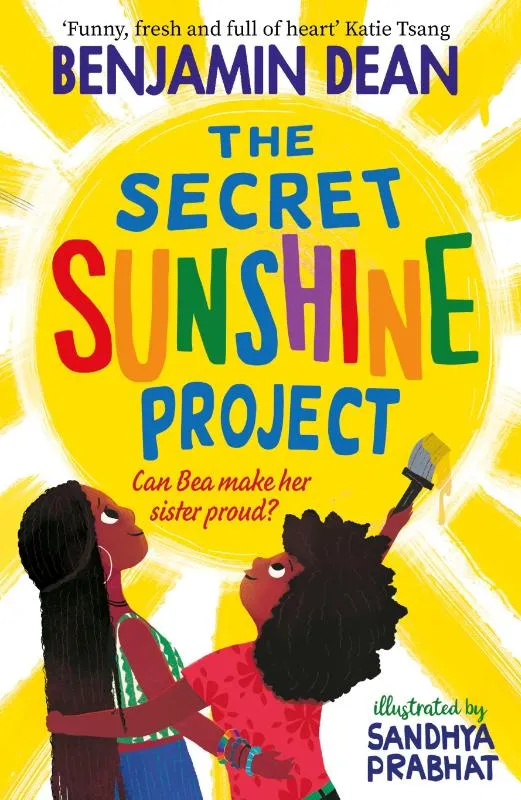 The Secret Sunshine Project | 9781471199752 The Secret Sunshine Project