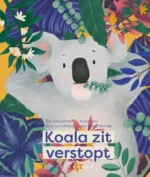 Koala zit verstopt | 9789463832267 Koala zit verstopt | 9789463832267