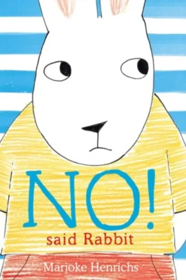 No! Said Rabbit