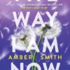 The Way I Am Now | 9780861547821 The Way I Am Now | 9780861547821
