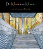 De klank van kleuren | 9789491076121 De klank van kleuren | 9789491076121