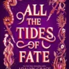 All the Tides of Fate | 9781250802699