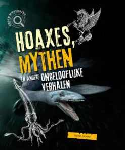 Hoaxes, mythen en andere ongelofelijke verhalen