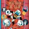 Reis door je lijf | 9789462911383 Reis door je lijf | 9789462911383