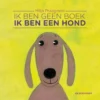 Ik ben geen boek, ik ben een hond | 9789462910461