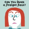 Can You Keep a Straight Face? | 9780500420607 Can You Keep a Straight Face? | 9780500420607