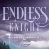 Endless Knight | 9781442427099 Endless Knight | 9781442427099