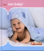 Een baby! | 9789086647255