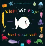 Klein wit visje weet al heel veel | 9789044838534 Klein wit visje weet al heel veel | 9789044838534