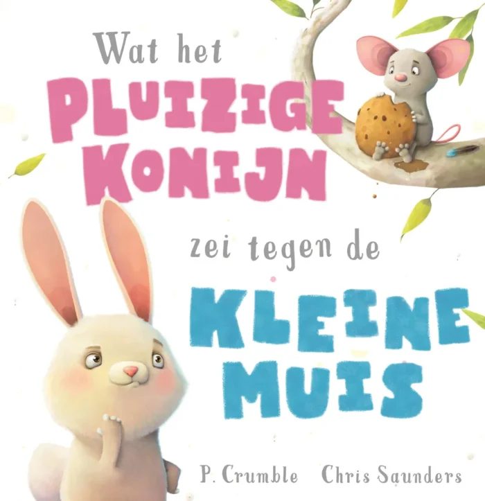 Wat het pluizige konijn zei tegen de kleine muis