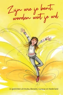 Zijn wie je bent, worden wat je wil | 9789025778859