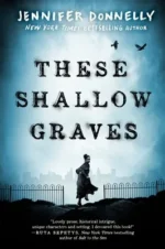 THESE SHALLOW GRAVES | 9780375846311
