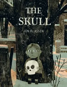 The Skull - A Spooky Illustrated Adventure Story about Friendship and Courage for Kids Ages 6–9 – A Stylish Gothic Gift from the Bestselling Creator of This Is Not My Hat