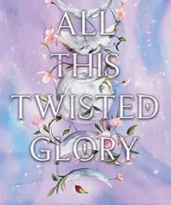 All This Twisted Glory