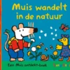 Muis wandelt in de natuur | 9789048319893 Muis wandelt in de natuur | 9789048319893