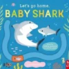 Let's Go Home, Baby Shark | 9781839948398