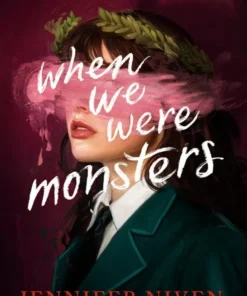 When We Were Monsters