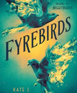 Fyrebirds