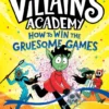 How to Win the Gruesome Games | 9781665968942 How to Win the Gruesome Games | 9781665968942