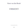 Koen van den Broek, firminy | 9789463889513 Koen van den Broek, firminy | 9789463889513