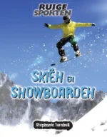 Skiën en snowboarden | 9789461755353 Skiën en snowboarden | 9789461755353