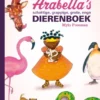 Prinses Arabella's schattige, grappige, grote, enge dierenboek | 9789462910591 Prinses Arabella's schattige, grappige, grote, enge dierenboek | 9789462910591