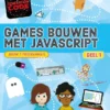 Games bouwen met Javascript | 9789463413732
