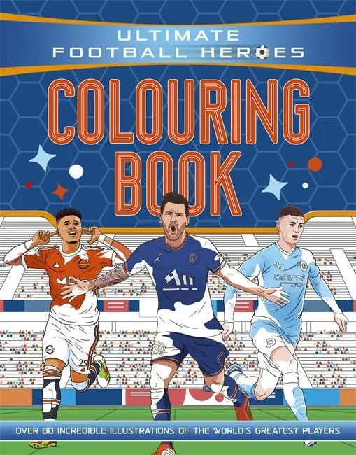 Ultimate Football Heroes Colouring Book | 9781800784017 Ultimate Football Heroes Colouring Book