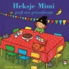 Heksje Mimi geeft een griezelfeestje | 9789044817799