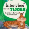 Interview met een tijger & andere dieren met klauwen | 9789464395297 Interview met een tijger & andere dieren met klauwen | 9789464395297