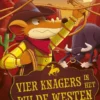 Vier knagers in het Wilde Westen | 9789463106443 Vier knagers in het Wilde Westen | 9789463106443
