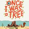 Once I Was a Tree | 9781805079415