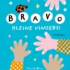 Bravo, kleine vingers! | 9789025760472